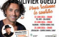 OLIVIER GUEDJ VOUS REDONNE LE SOURIRE
